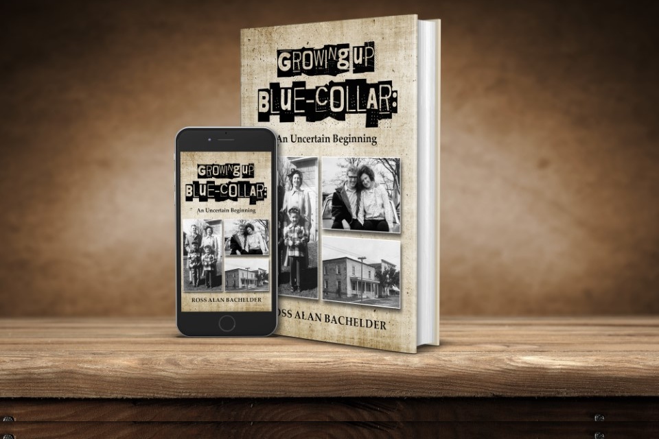 Local Author Ross Alan Bachelder to Discuss New Memoir “Growing Up Blue-Collar”